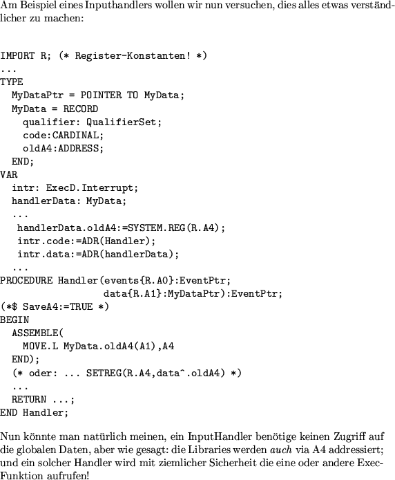 \begin{example}
Ein Beispiel zu den Register-Parametern:
\begin{verbatim}PROC...
...A0 & {\tt ADDRESS} \\
lr2 & FP0 & {\tt LONGREAL} \\
\end{tabular}\end{example}